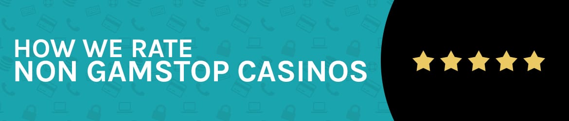 How we rate non gamstop casinos